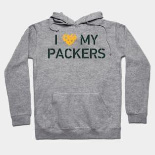 I Love My Packers Hoodie